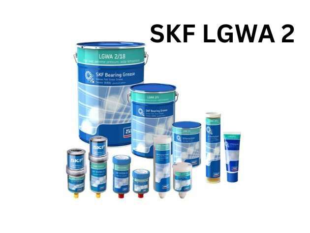 Mỡ hiệu suất cao: SKF LGWA 2 cho các điều kiện khắc nghiệt