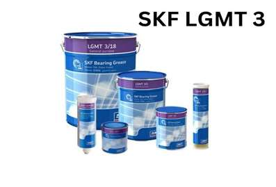 SKF LGMT 3: Mỡ hiệu suất cao cho ứng dụng công nghiệp và ô tô